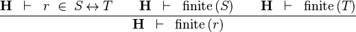 \frac{\textbf{H} \;\;\vdash \;\; r \;\in\; S \rel T \qquad \textbf{H} \;\;\vdash \;\; \finite\,(S) \qquad \textbf{H} \;\;\vdash \;\; \finite\,(T)}{\textbf{H} \;\;\vdash \;\; \finite\,(r)}